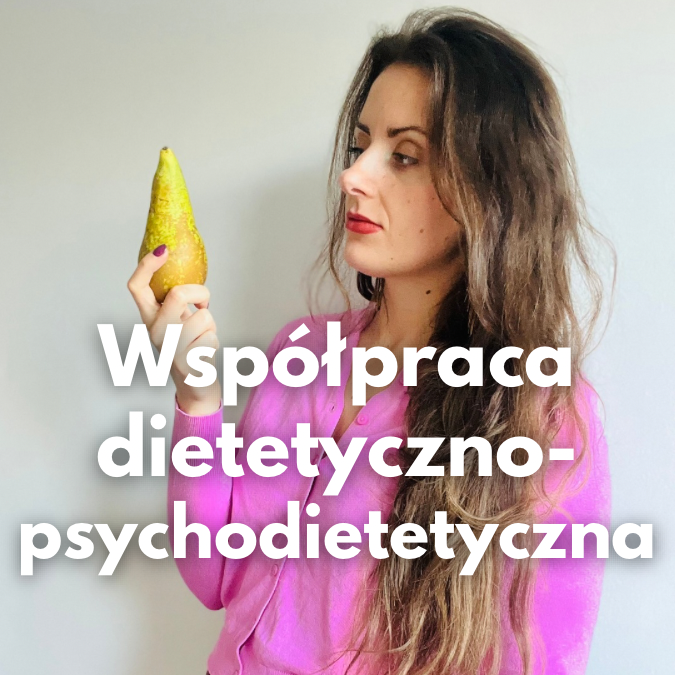 Współpraca dietetyczno - psychodietetyczna 3 - miesięczna