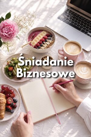 Śniadanie Biznesowe dla kobiet ☕️ Networking + Mastermind + Hot Seat - Warszawa 08.08.2026
