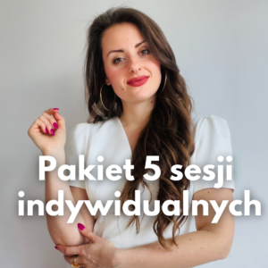 Pakiet 5 sesji 1:1 (5 x 60 min) - emocje, relacje, przekonania, biznes, poczucie własnej wartości